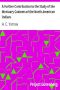 [Gutenberg 11398] • A Further Contribution to the Study of the Mortuary Customs of the North American Indians